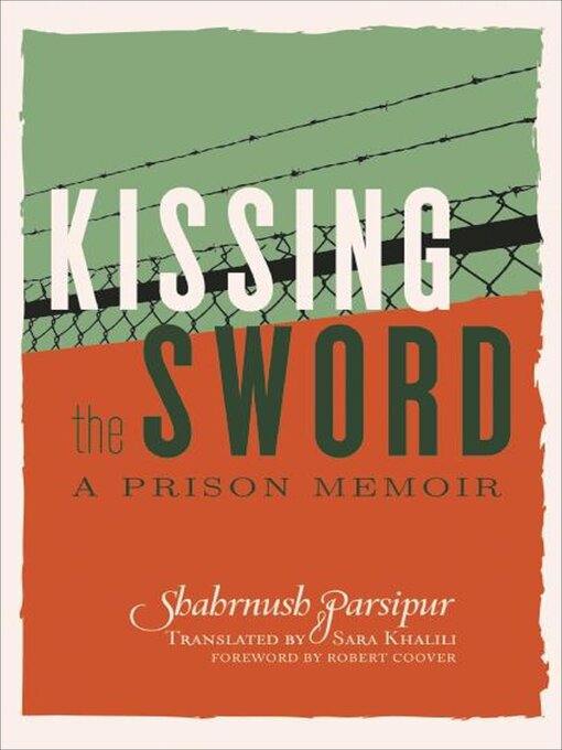 Title details for Kissing the Sword by Shahrnush Parsipur - Available